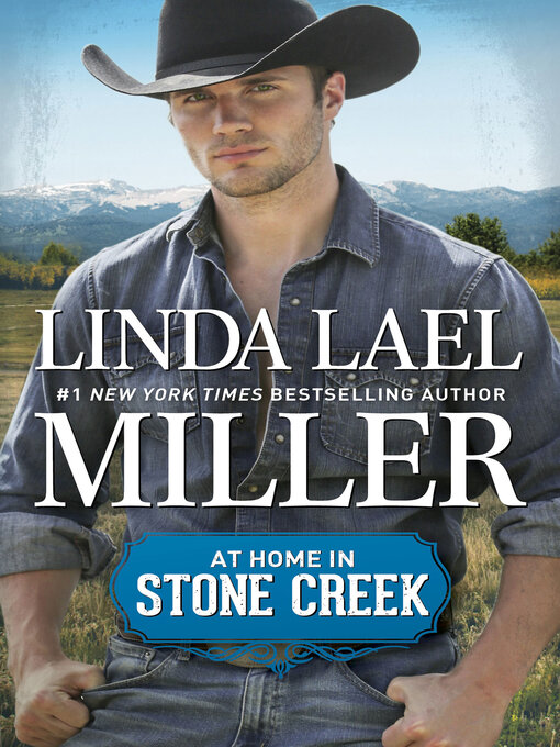 Title details for At Home in Stone Creek by Linda Lael Miller - Available